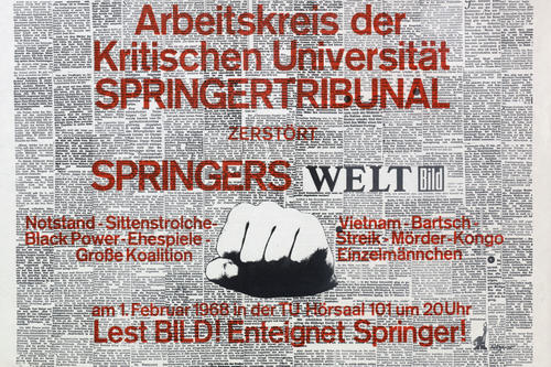 Februar 1968: Aufruf der „Kritischen Universität“ zum „Springertribunal“, einer studentischen Protestaktion an der Technischen Universität Berlin.