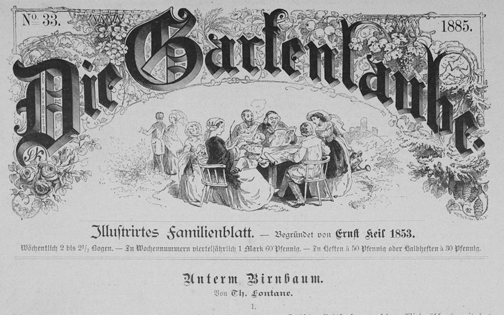Unter dem mit Blumen verzierten Titel "Die Gartenlaube" sitzt eine Gruppe Menschen an einem Tisch und liest. Die Erzählung "Unterm Birnbaum" ist in Fraktur abgedruckt und rahmt das Porträt einer jungen Frau ein. Alles schwarz-weiß