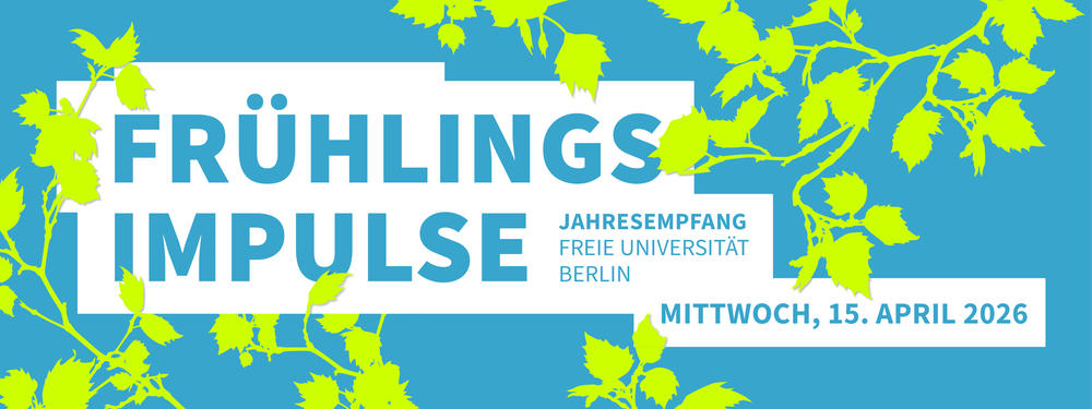 Frühlingsimpulse – Jahresempfang FU Berlin