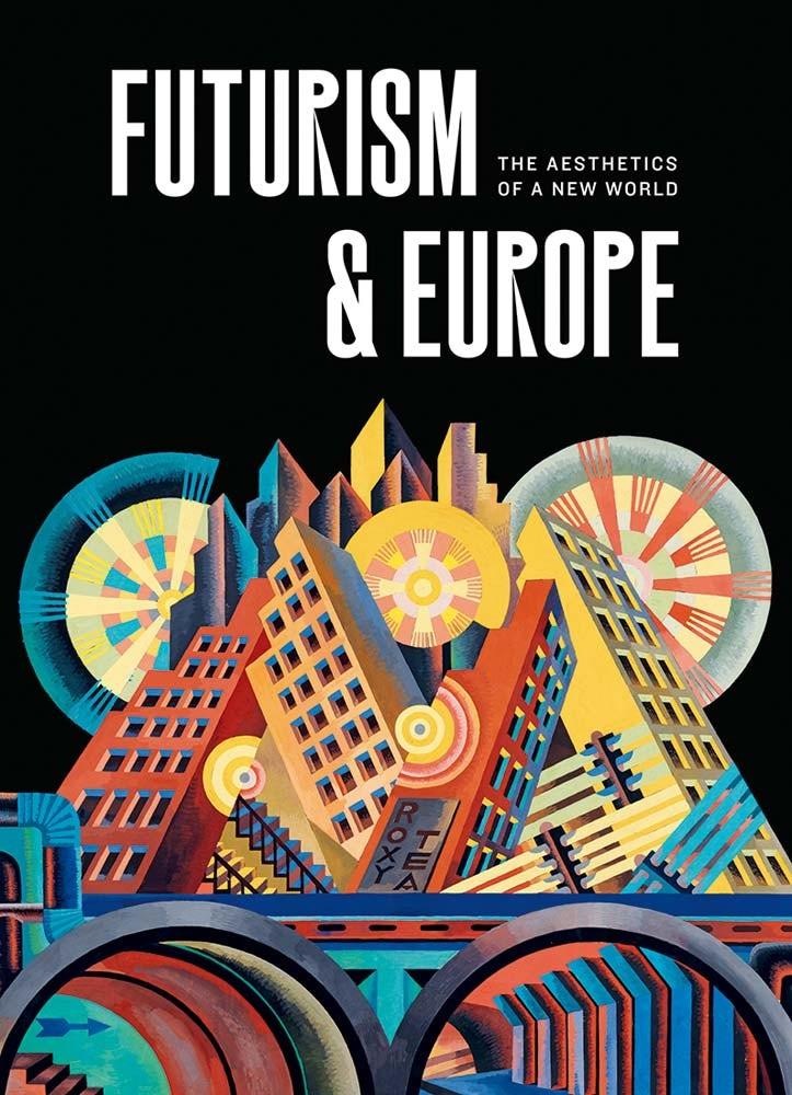 Futurism & Europe – The Aesthetics of a New World (Buchcover)